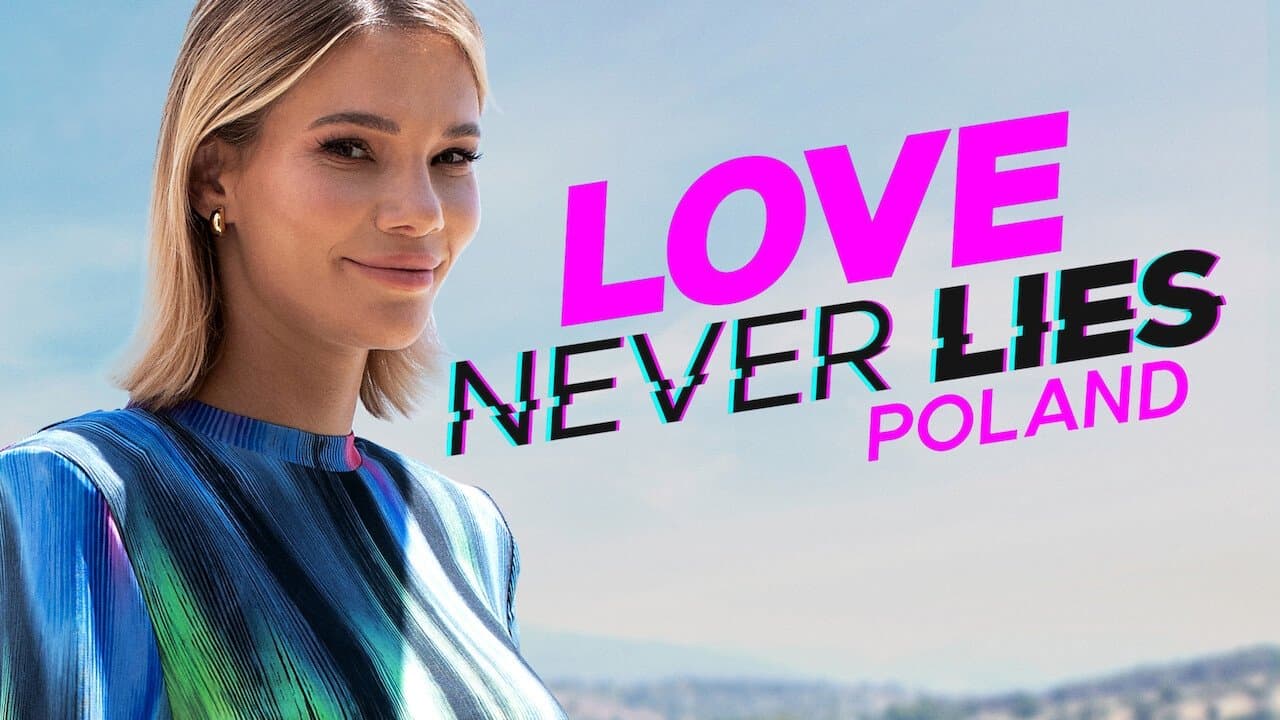 Love Never Lies: Polska